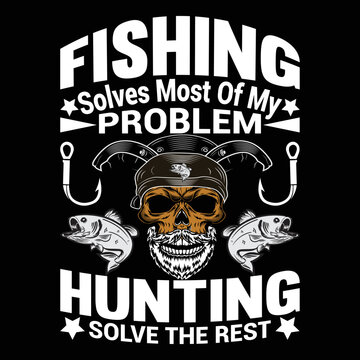 Fishign and Hunting T-Shirt  design