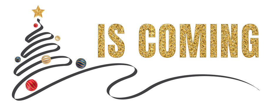 is coming in Happy New Year banner template with copy space. light bulbs and stars. Winter Holiday card concept. Christmas Tree With Baubles.