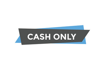 Cash only button web banner template Vector Illustration