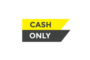 Cash only button web banner template Vector Illustration