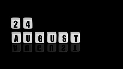 August 24th. Day 24 of month, Calendar date. White cubes with text on black background with reflection. Summer month, day of year concept