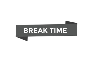 Break time button web banner template Vector Illustration
