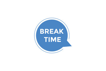 Break time button web banner template Vector Illustration
