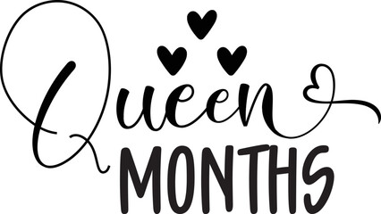 Queen Months