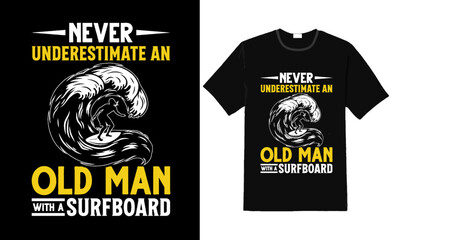 Never Underestimate an old man T-Shirt, Old man t shirt design