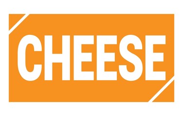 CHEESE text written on orange stamp sign.