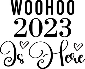 Woohoo 2023 Is Here