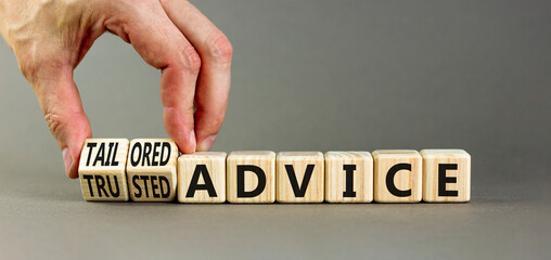 Tailored or trusted advice symbol. Concept words Tailored advice and Trusted advice on wooden...