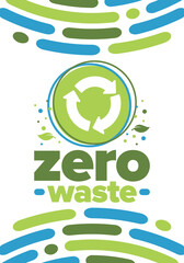 Zero Waste. Ecology poster. Refuse and Reduce. To Reuse and Recycle. Green January for environment. Eco friendly lifestyle. Save the planet. No plastic, only eco bag. Vector illustration