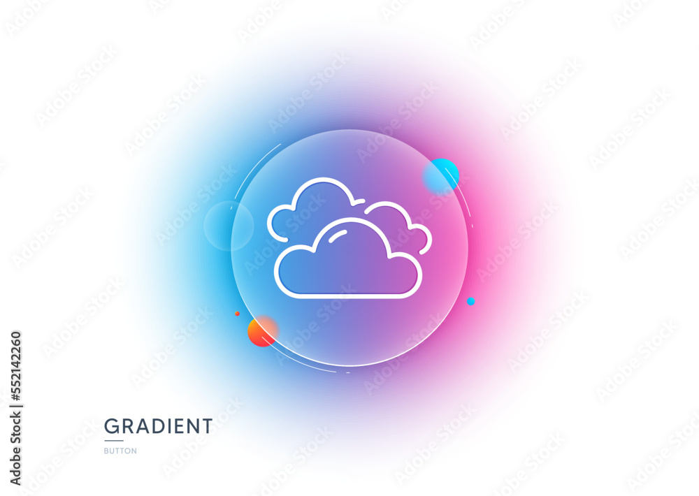 Poster cloudy weather line icon. gradient blur button with glassmorphism. clouds sign. sky symbol. transpar