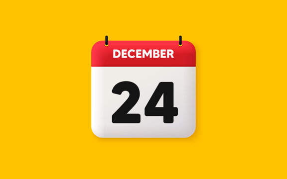 Calendar date 3d icon. 24th day of the month icon. Event schedule date. Meeting appointment time. Agenda plan, December month schedule 3d calendar and Time planner. 24th day day reminder. Vector