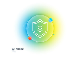 Shield line icon. Gradient blur button with glassmorphism. Protection symbol. Business security sign. Transparent glass design. Shield line icon. Vector