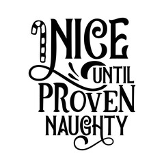 Nice until proven naughty