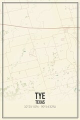Retro US city map of Tye, Texas. Vintage street map.