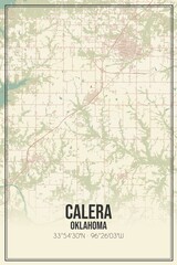 Retro US city map of Calera, Oklahoma. Vintage street map.