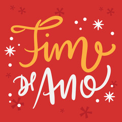 Fim De Ano End Of The Year Holidays Brazilian Portuguese Hand Lettering Calligraphy Vector