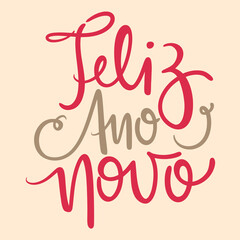Feliz Ano Novo Happy New Year Brazilian Portuguese Hand Lettering Calligraphy Vector