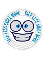 talk less smile more 