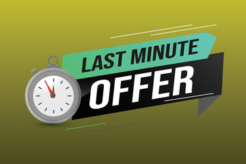 Last minute offer watch countdown Banner design template for marketing. Last chance promotion or retail. background banner poster modern graphic design for store	