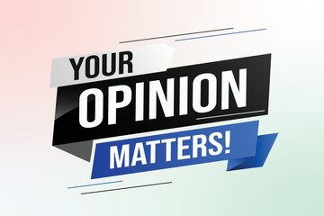 Your opinion matters word vector illustration lines 3d style for social media landing page, template, ui, web, mobile app, poster, banner, flyer, background, gift card, coupon, label, wallpaper	
