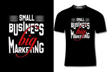 Fototapeta premium small business big marketing t-shirt design