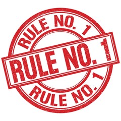 RULE NO. 1 written word on red stamp sign