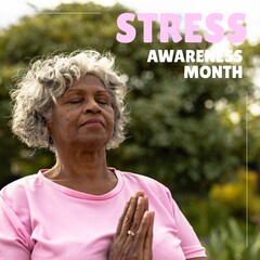 Composition of stress awareness month text over senior african american woman doing yoga