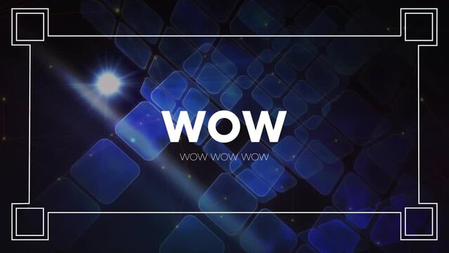 Animation of wow text in white with white frame, over moving blue tablets on black background