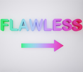 Beautiful colors extruded text of word "flawless" with right arrow. Professional growth, efficiency, perfection, skills and personal development concept. 3d rendering.


