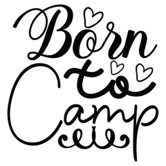 Born to Camp