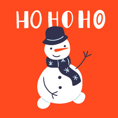 Cute vector illustration with snowman and inscription Ho Ho Ho. Ideal for Christmas holidays cards, posters, banners and other graphic and web design