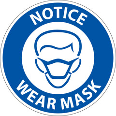 Notice Wear Mask Sign On White Background