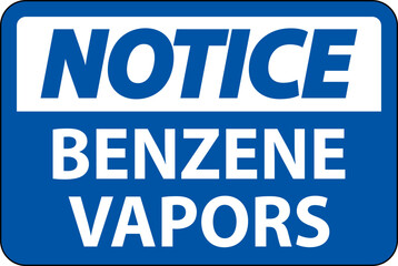 Notice Benzene Vapors Sign On White Background