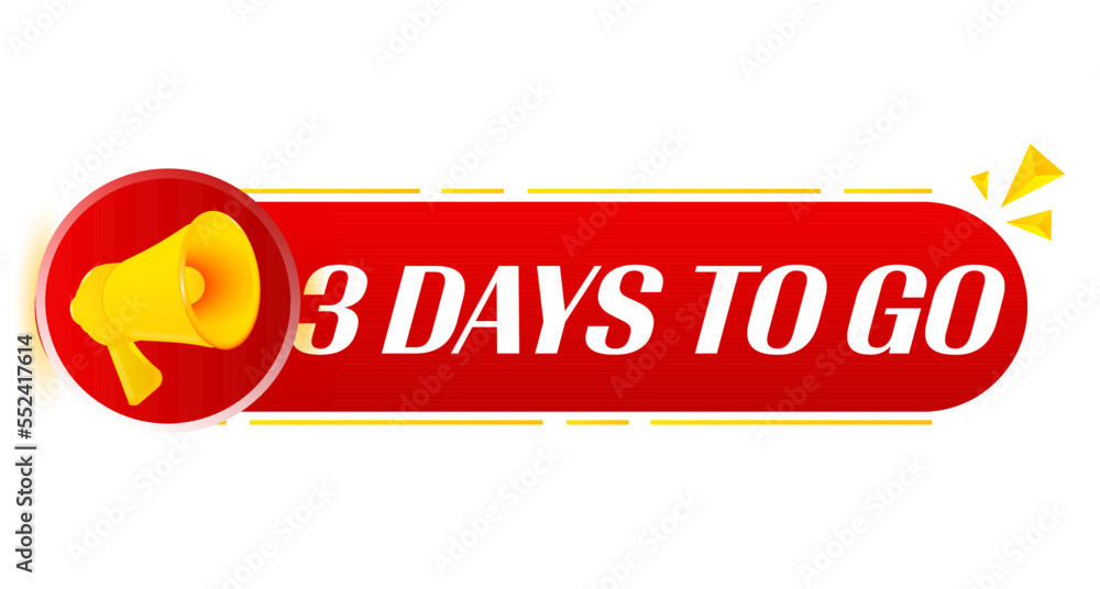Poster Megaphone with 3 days to go on white background. Megaphone banner. Web design. Vector