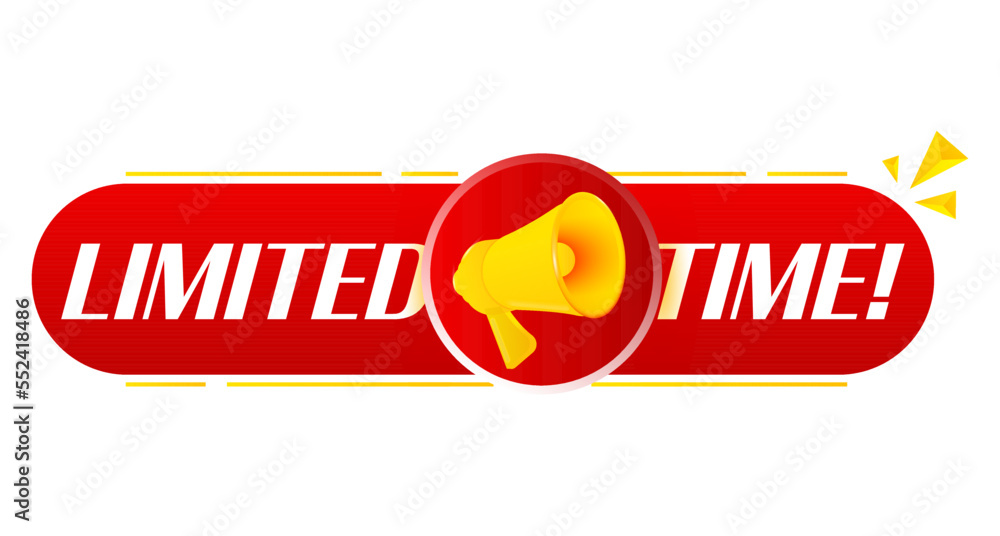 Poster Megaphone with limited time on white background. Megaphone banner. Web design. Vector