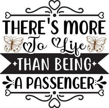 There's More To Life Than Being A Passenger