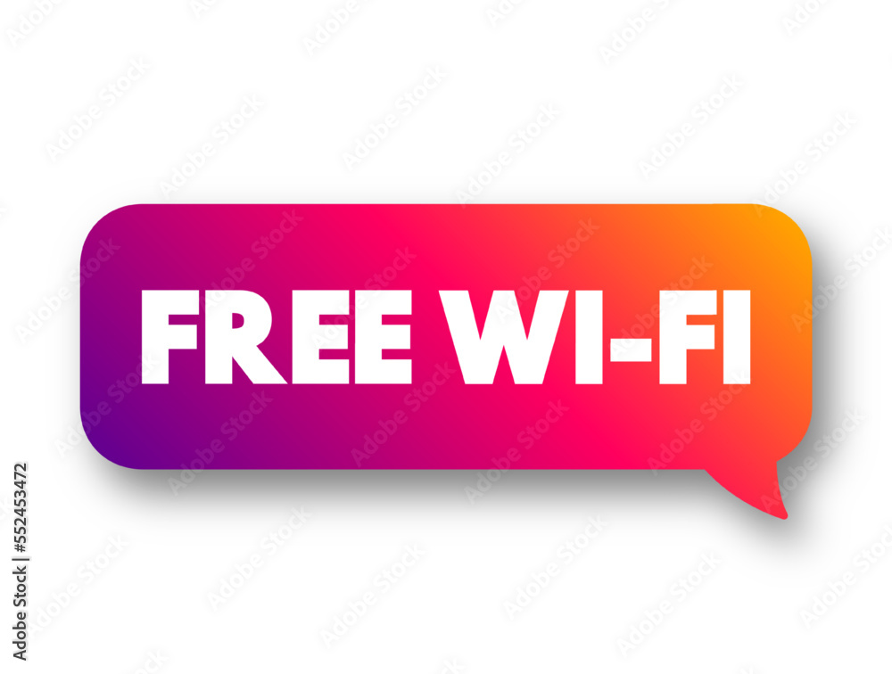 Poster free wi-fi text concept message bubble for presentations and reports