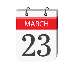 23 march calendar page vector. 3d one day calendar date appointment, event reminder illustration. Abstract three dimensional daily date calendar. 