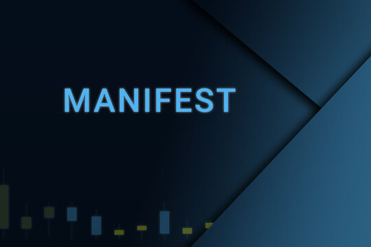 Manifest  Background. Illustration With Manifest  Logo. Financial Illustration. Manifest  Text. Economic Term. Neon Letters On Dark-blue Background. Financial Chart Below.ART Blur