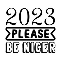 2023 Please Be Nicer
