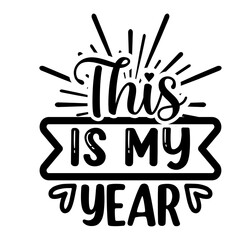 This Is My Year
