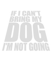 bring my dog Zitat 