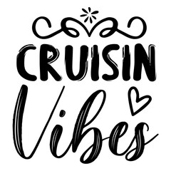 Cruisin Vibes svg