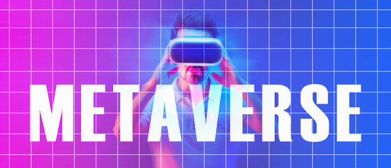 man wearing 3D VR headset overlay with neon letters of metaverse