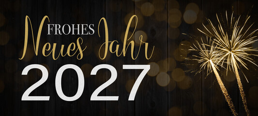 Frohes neues Jahr 2027 Silvester Neujahr Feiertag Grußkarte Banner   - Goldenes Feuerwerk, Hintergrund schwarze Holzwand