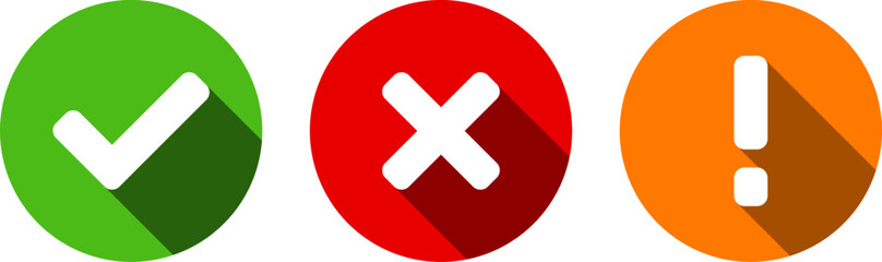 Obraz premium Green Yes or OK Red No or Declined Orange Problem or Warning Flat Icon Set with Check Mark X Cross and Exclamation Mark Symbols in Circles with 3D Style Shadow Effect. Vector Image.