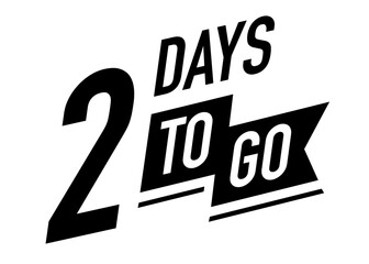 2 days to go timer symbol black color flat style isolated on white background. Clock, stopwatch, cooking time label. vector 10 eps