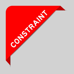 Red color of corner label banner with word constraint on gray background