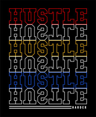 Hustle Harder Typography Quote Vector T-shirt Design For Print