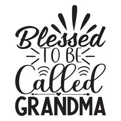 Blessed to Be Called Grandma